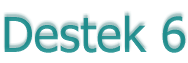 Destek 6